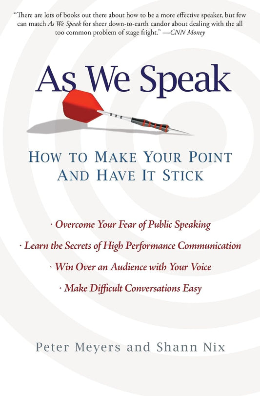 As We Speak: How to Make Your Point and Have It Stick