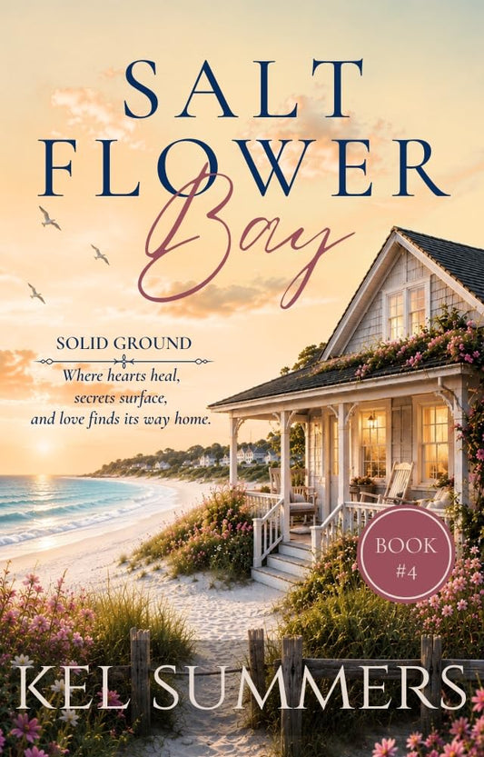Solid Ground (Salt Flower Bay Book 4): A Later-in-Life, Small-Town, Women's Fiction, Sweet & Inspirational Romance Series of Second Chances and New Beginnings
