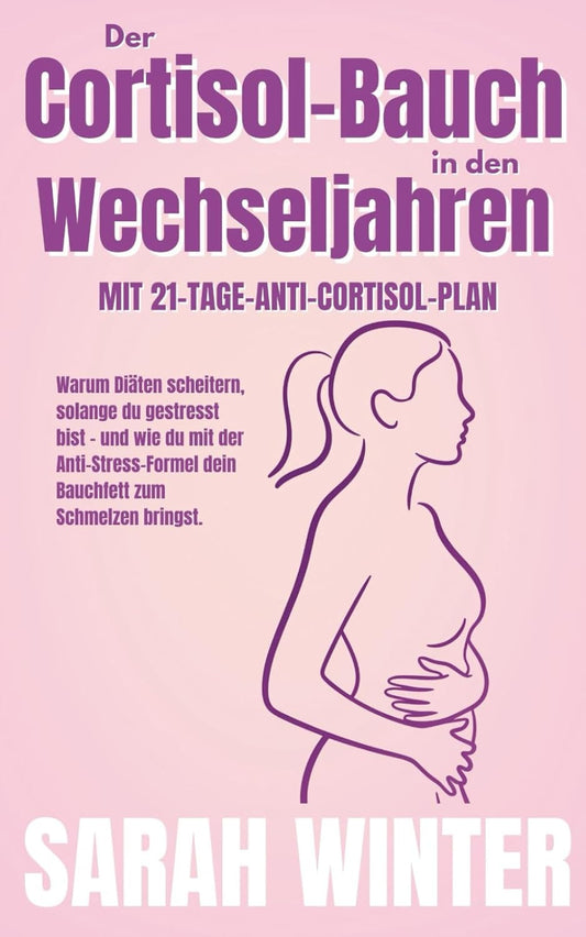 Der Cortisol-Bauch in den Wechseljahren: Warum Diäten scheitern, solange du gestresst bist – und wie du mit der Anti-Stress-Formel dein Bauchfett zum Schmelzen bringst.