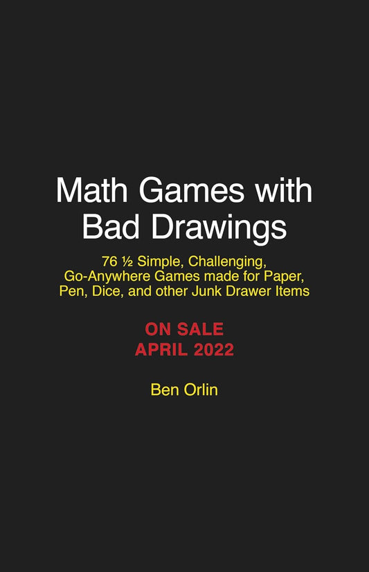 Math Games with Bad Drawings: 75 1/4 Simple, Challenging, Go-Anywhere Games—And Why They Matter