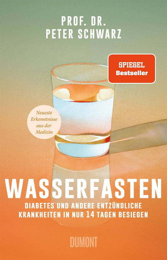 Wasserfasten: Diabetes und andere entzündliche Krankheiten in nur 14 Tagen besiegen | Neueste Erkenntnisse aus der Medizin