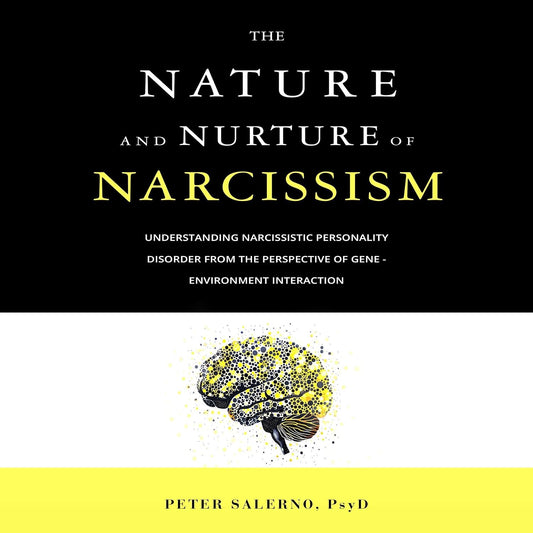 The Nature and Nurture of Narcissism: Understanding Narcissistic Personality Disorder from the Perspective of Gene - Environment Interaction
