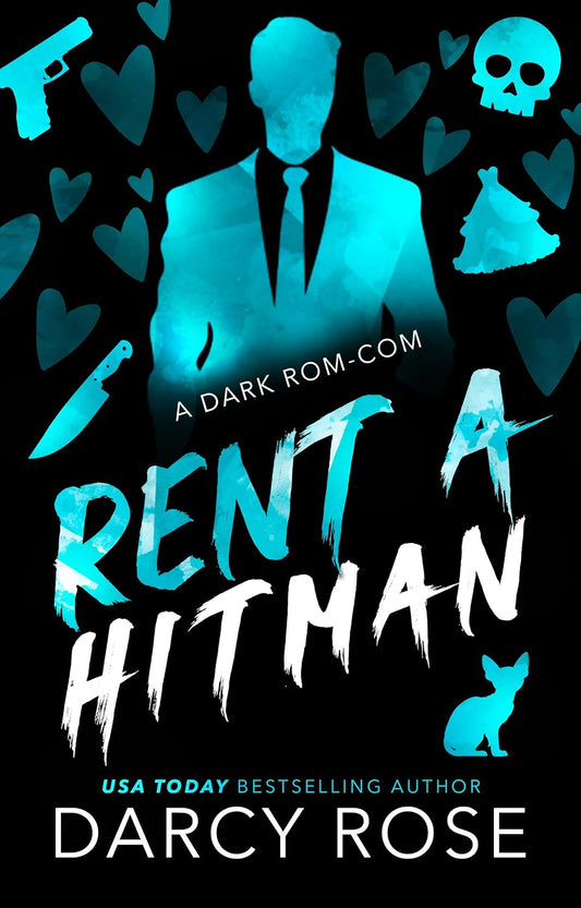 Rent a Hitman: A Dark Rom-Com (Renting Love)