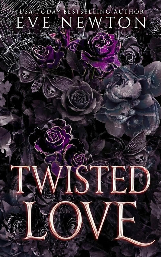 Twisted Love: A Dark Reverse Harem Romance (The Twisted Duet Book 2)