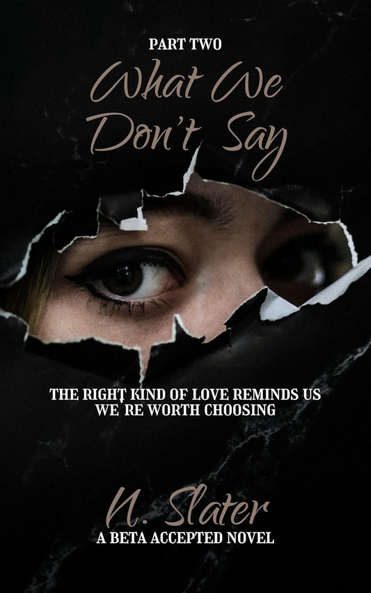 What We Don't Say - Part Two: An MMMFM Betaverse Novel (Beta Accepted)