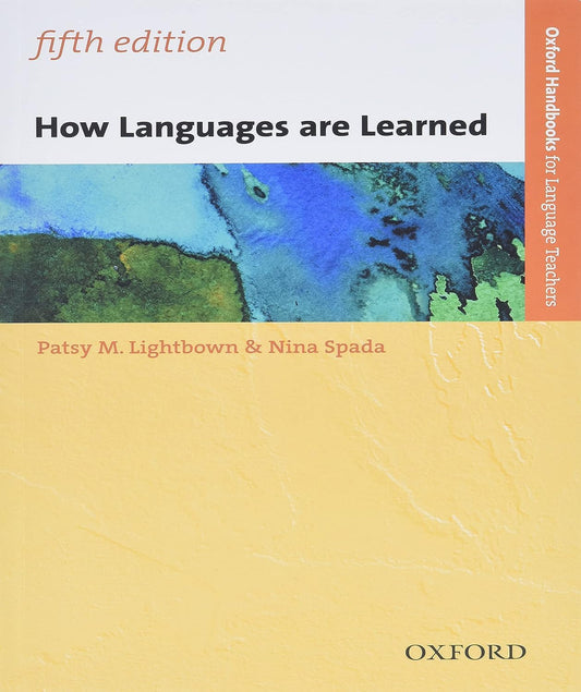How Languages are Learned 5th Edition (Oxford Handbooks for Language Teachers)