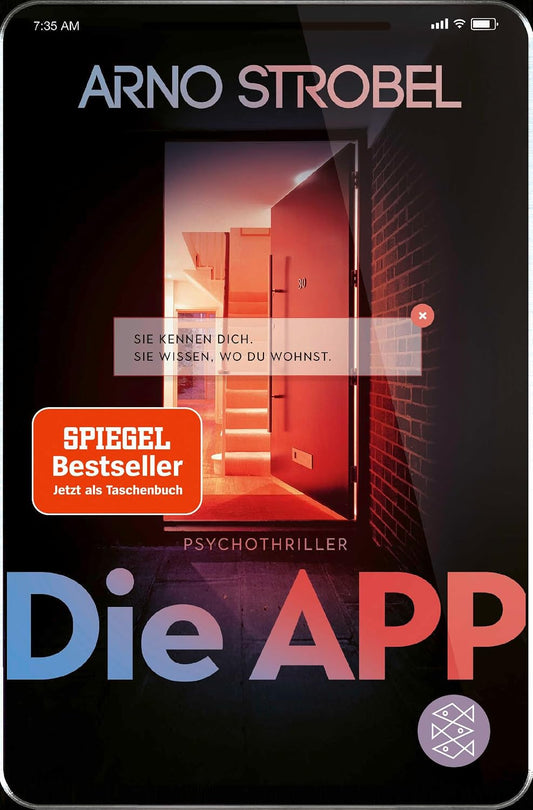 Die App – Sie kennen dich. Sie wissen, wo du wohnst.: Psychothriller