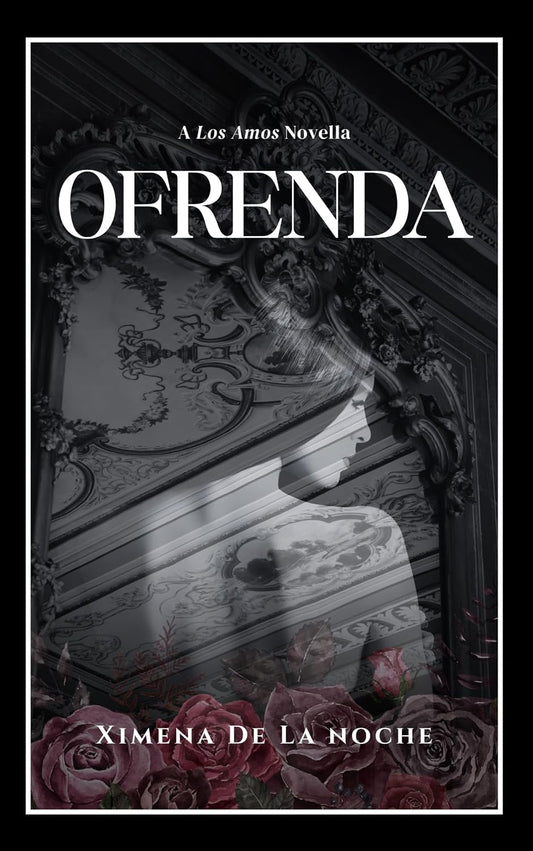 Ofrenda: A Los Amos Novella (El Reino Duet)