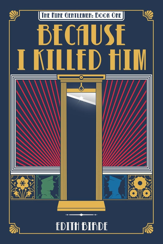 Because I Killed Him (The Nine Gentlemen)