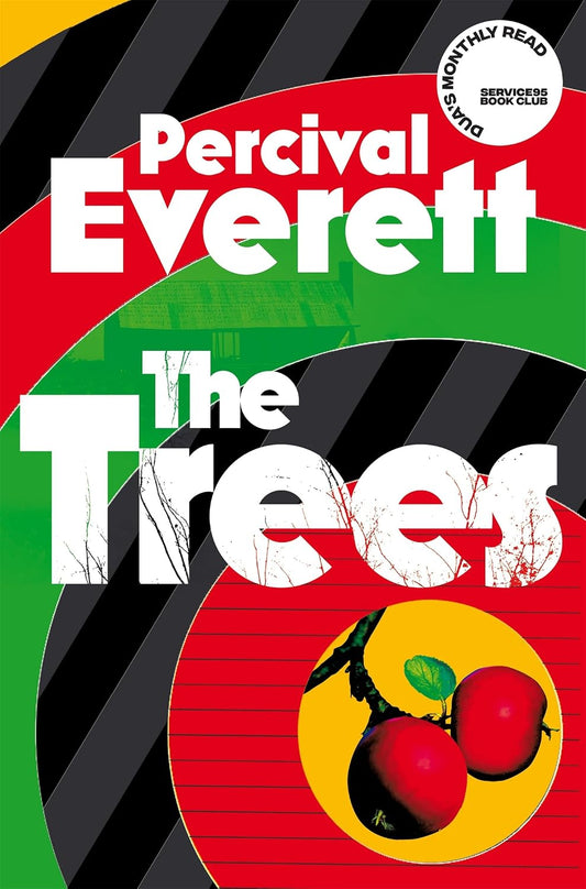 The Trees: From the Booker Prize-shortlisted author of James