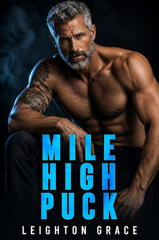 Mile High Puck: An Age-Gap, Fake Dating, Hockey Romance (Silver Fox Hockey)