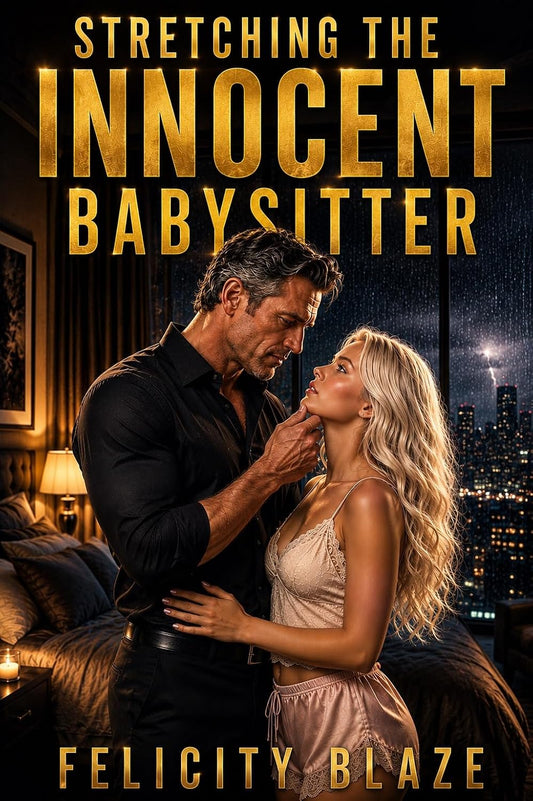 Stretching the Innocent Babysitter: Dominant Daddy Breeds His Petite Virgin Neighbor (Forbidden Firsts)