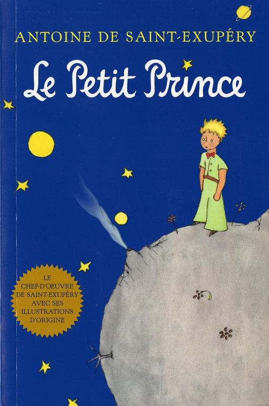 Le Petit Prince (french): The Timeless Classic with a Touch of Wonder, Experience the Beauty of Seeing with the Heart