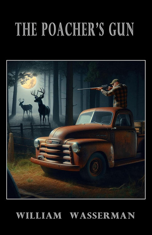 The Poacher's Gun (Penn's Woods Stories Book 10)