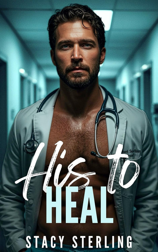 His to Heal (Saving Hearts Book 2)