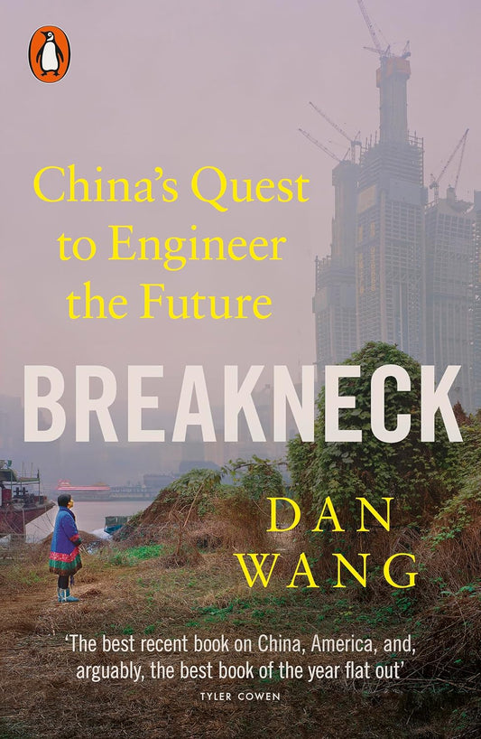 Breakneck: China's Quest to Engineer the Future