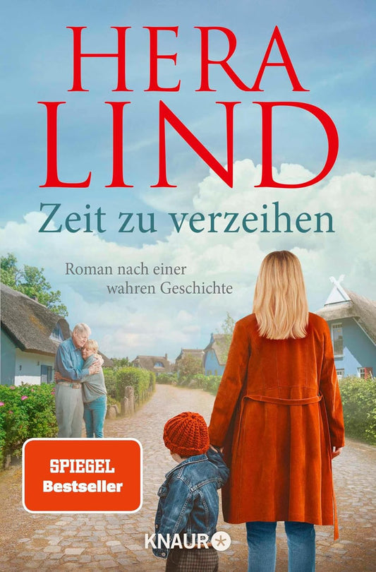 Zeit zu verzeihen: Roman nach einer wahren Geschichte | Der große Tatsachenroman der Nr.-1-Spiegel-Bestseller-Autorin | Erschütternd und zu Herzen gehend