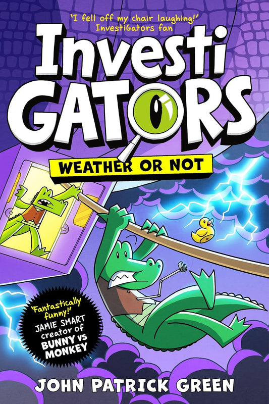 InvestiGators: Weather or Not: The latest laugh-out-loud Comic Book Adventure in the bestselling series!: 9