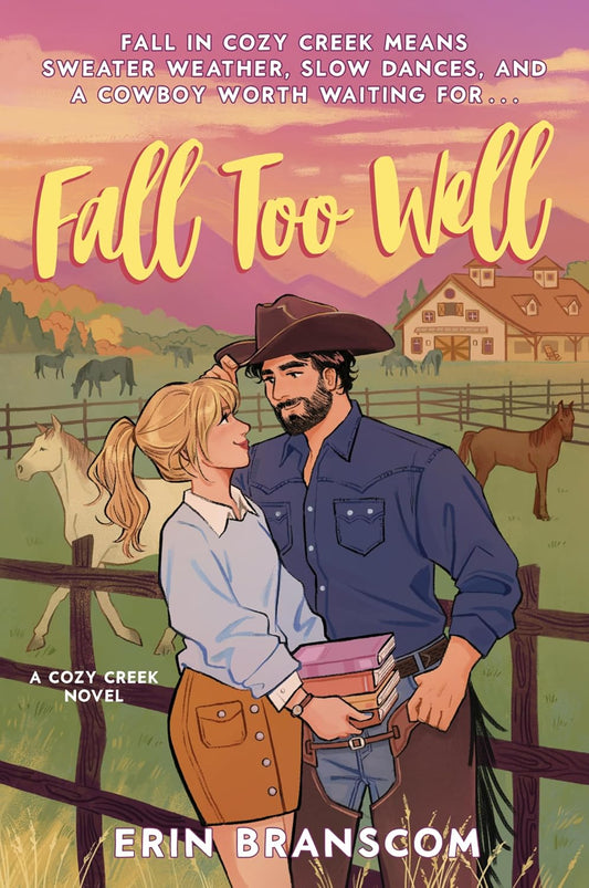 Fall Too Well: A Cozy Single-Mom Autumn Romance Set in a Small Town (Cozy Creek Collection Book 3)