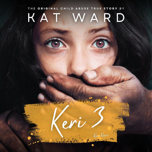 Keri 3: Child Abuse True Stories, Book 3