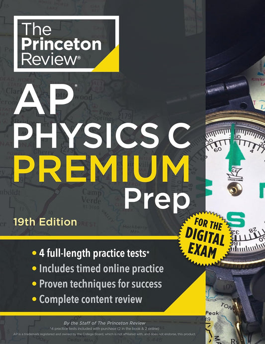 Princeton Review AP Physics C Premium Prep, 19th Edition: 4 Practice Tests + Digital Practice Online + Content Review (College Test Preparation)