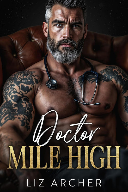 Doctor Mile High: An Age Gap, Secret Baby Romance (Forbidden Silver Foxes)