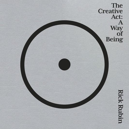 The Creative Act: A Way of Being