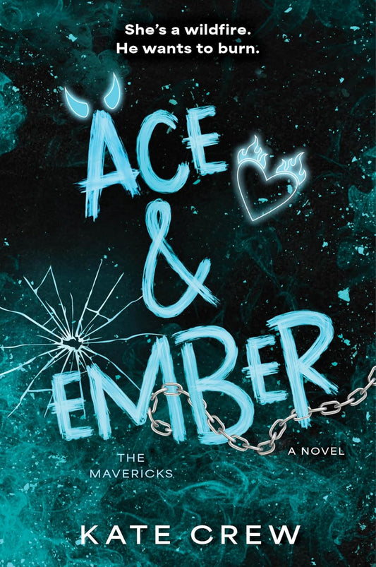 Ace & Ember: A Novel (The Mavericks Book 2)