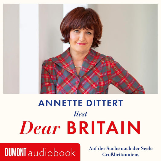 Dear Britain: Auf der Suche nach der Seele Großbritanniens