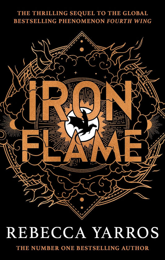 Iron Flame: DISCOVER THE GLOBAL PHENOMENON THAT EVERYONE CAN'T STOP TALKING ABOUT! (The Empyrean Book 2)
