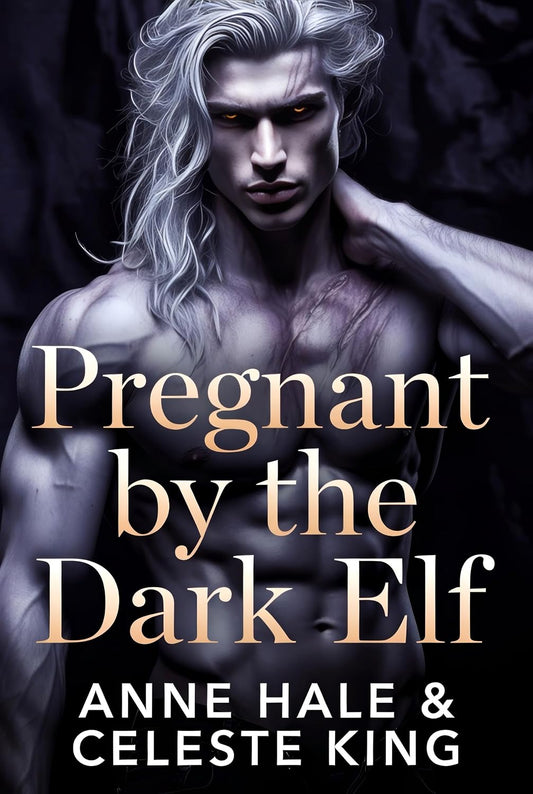 Pregnant by the Dark Elf