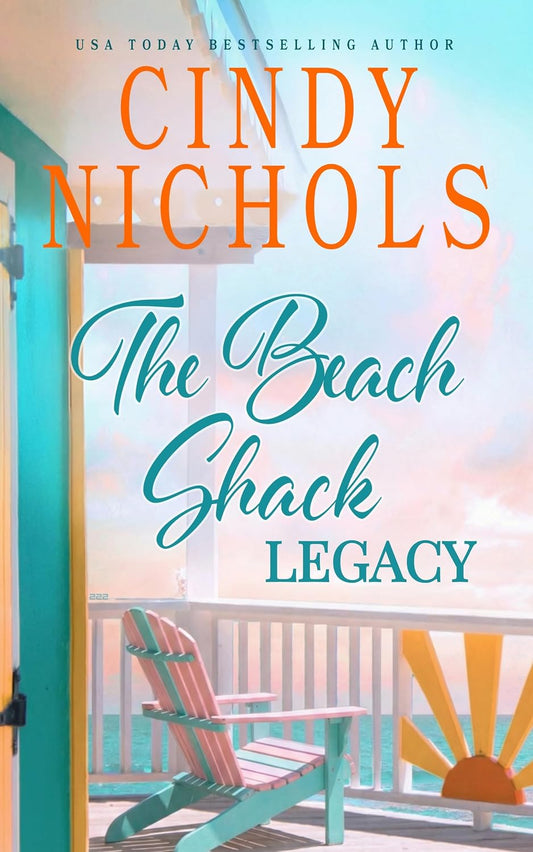The Beach Shack Legacy (Laguna Beach Book 7)