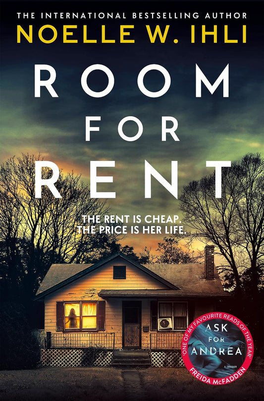 Room For Rent: The Pulse-Pounding Thriller From The International Bestselling Author of Ask For Andrea