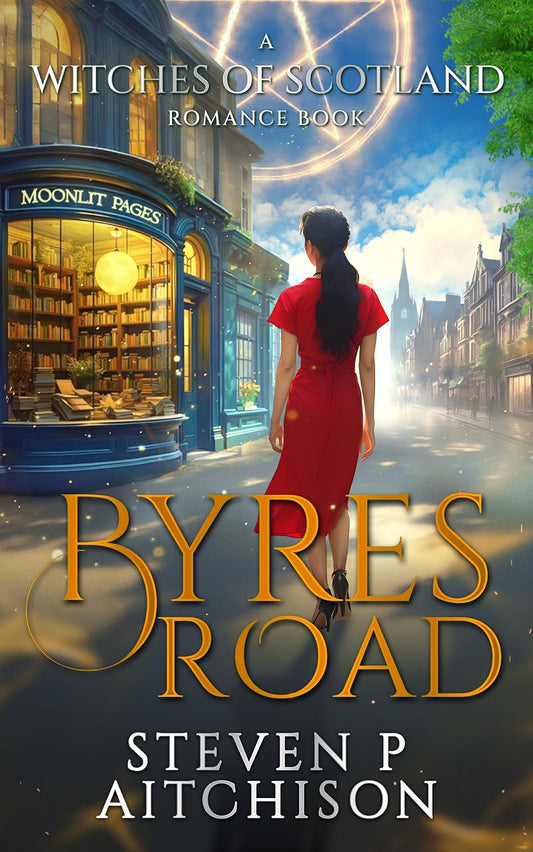 The Witches of Scotland Romance Series: Byres Road (The Gathering of the Seven Book 1)