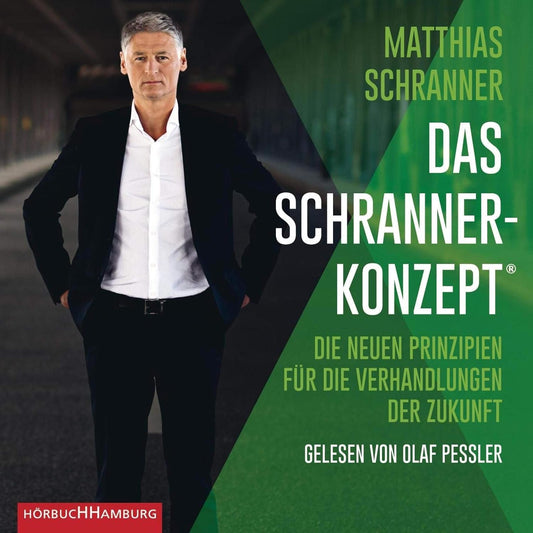 Das Schranner-Konzept: Die neuen Prinzipien für die Verhandlungen der Zukunft