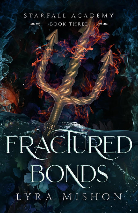 Fractured Bonds: A why choose paranormal academy romance (Starfall Academy Book 3)