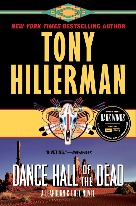 Dance Hall of the Dead: The Edgar Award-Winning Navajo Mystery of Sacred Rites, Murder, and Ancient Secrets (Leaphorn, Chee & Manuelito Book 2)