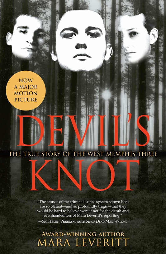 Devil's Knot: The True Story of the West Memphis Three (Justice Knot Trilogy Book 1)