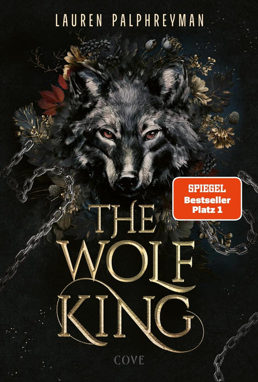 The Wolf King (Wolf King 1): Die unwiderstehlich knisternde Romantasy-Sensation