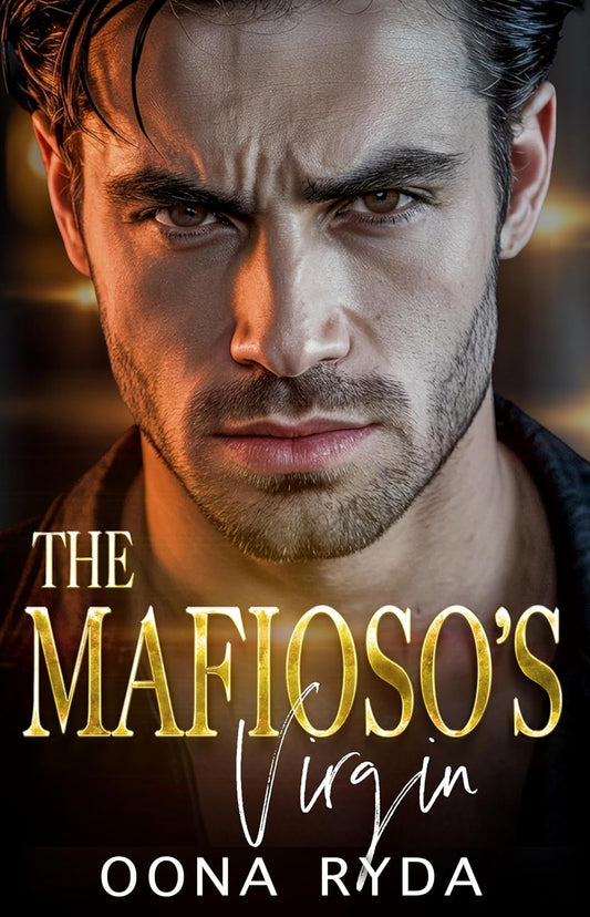 The Mafioso's Virgin: An Age Gap Arranged Marriage Mafia Romance (Corsini Crime Family Book 1)