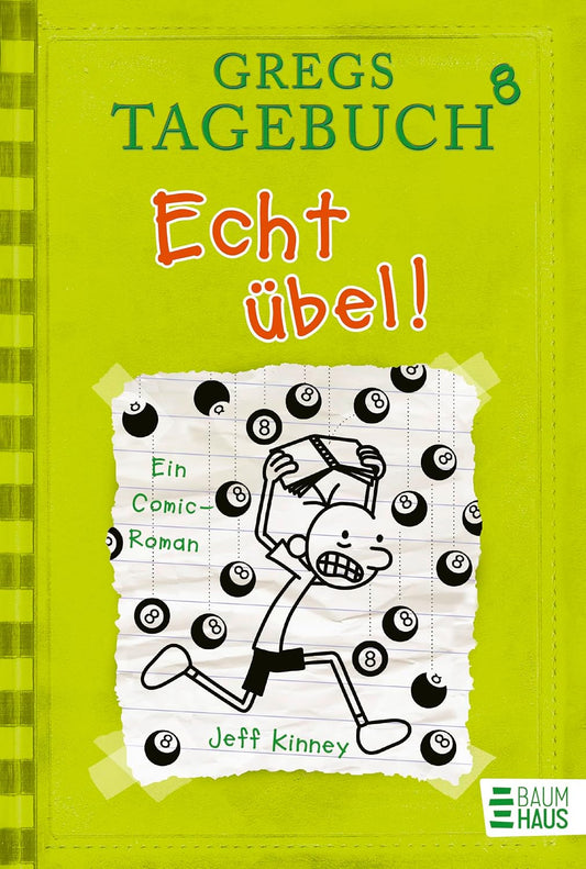 Gregs Tagebuch 8 - Echt übel!: Ein Comic-Roman