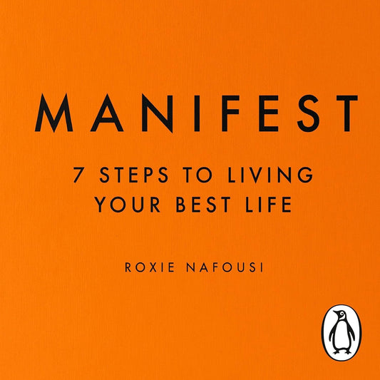 Manifest: The Instant Sunday Times Bestselling 7-Step Manifestation Guide to Confidence, Success and Self-Worth