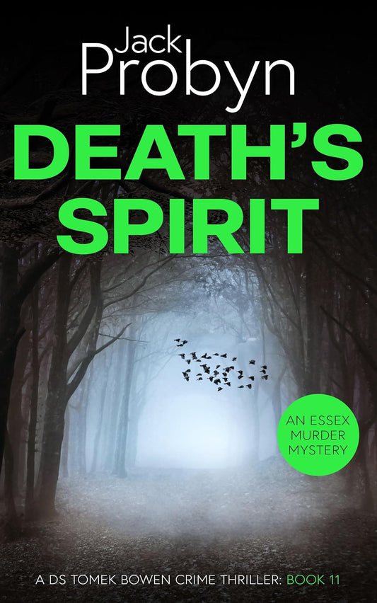 Death's Spirit: A chilling Essex murder mystery novel (DS Tomek Bowen Crime Thriller Book 11)