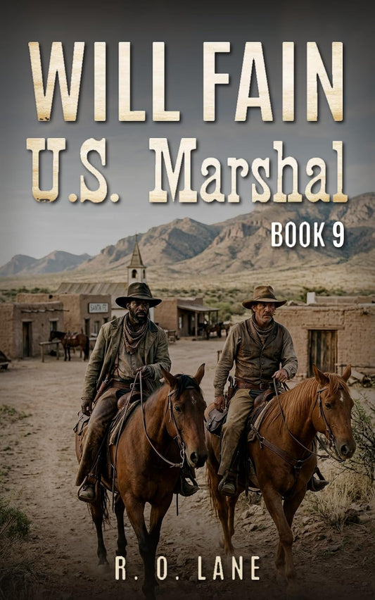 Will Fain, U.S. Marshal, : Book 9