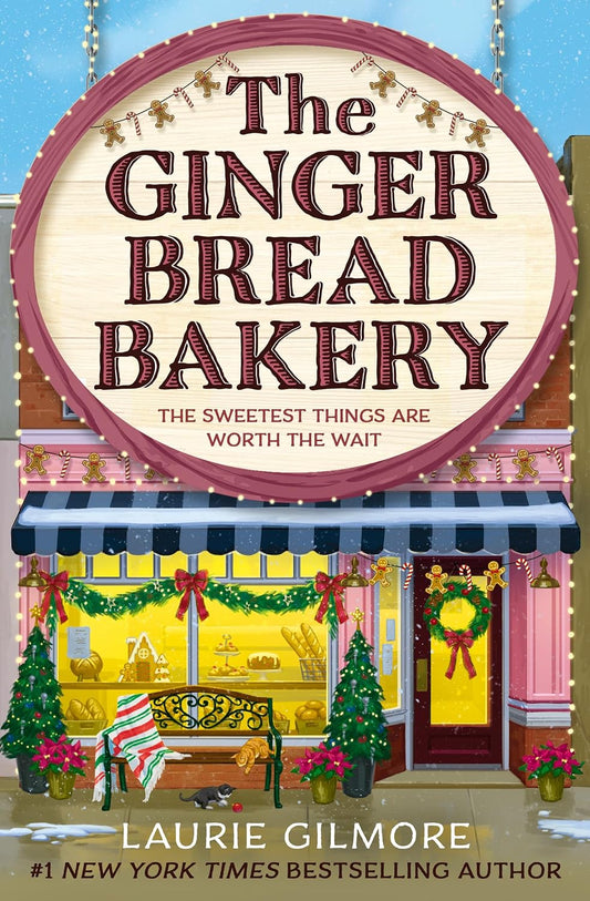 The Gingerbread Bakery: The enemies to lovers cozy romance for 2026 from the international No 1 best-selling author of The Pumpkin Spice Café (Dream Harbor Book 5)