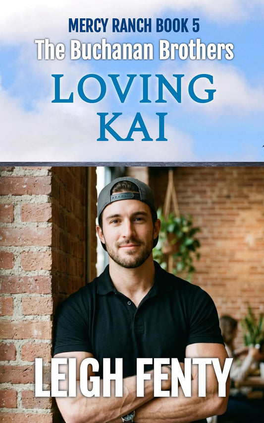 Loving Kai: The Buchanan Brothers - Mercy Ranch Book 5