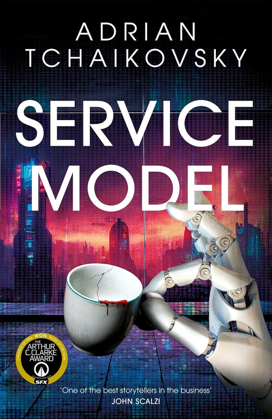 Service Model: A funny, dystopian tale for fans of Douglas Adams, shortlisted for Best Novel at the Hugo Awards