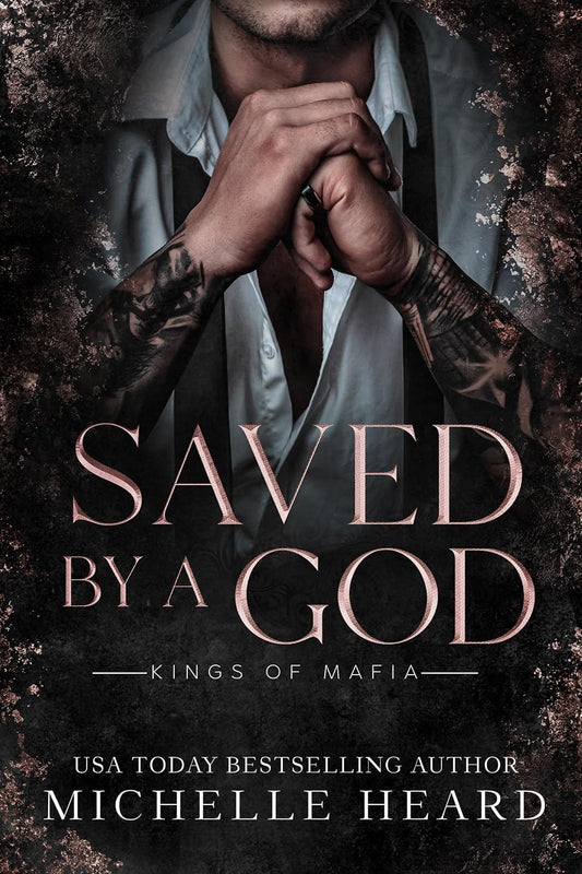 Saved By A God (Kings Of Mafia)