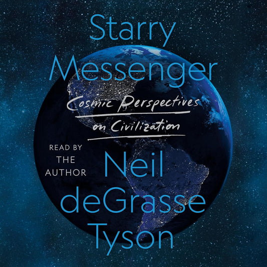 Starry Messenger: Cosmic Perspectives on Civilization