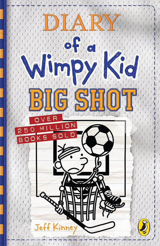 Diary of a Wimpy Kid: Big Shot (Book 16): A hilariously hopeless season of sports fails and underdog dreams from the #1 international bestselling Diary of a Wimpy Kid series